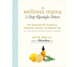 Eng3, NanoVi, Wellness Mama, The wellness mama 5-step lifestyle detox. the wellness mama 5 step lifestyle detox, katie wells, detox