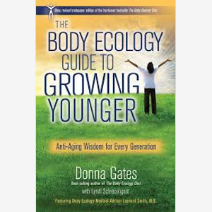 Donna Gates, The Body Ecology Guide to Growing Younger, Genius of your Genes